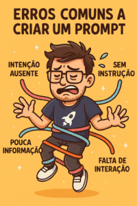 Infográfico cartoon com os erros mais comuns ao criar prompts para IA